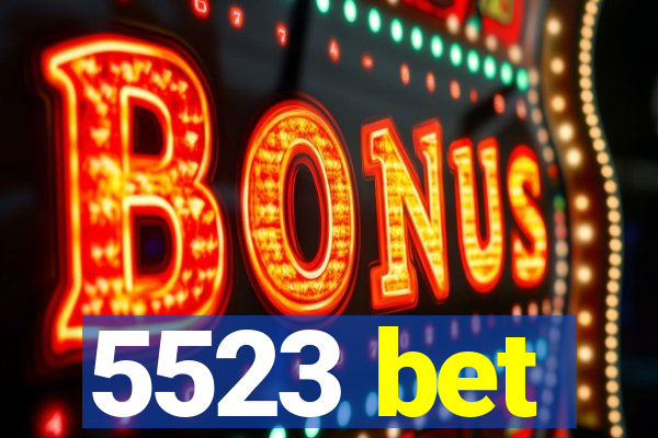 5523 bet